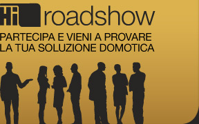 Hi.Roadshow, porte aperte alla domotica